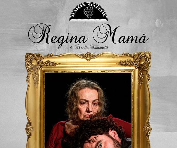 Regina mamă la Teatrul Coquette cu Olga Delia Mateescu