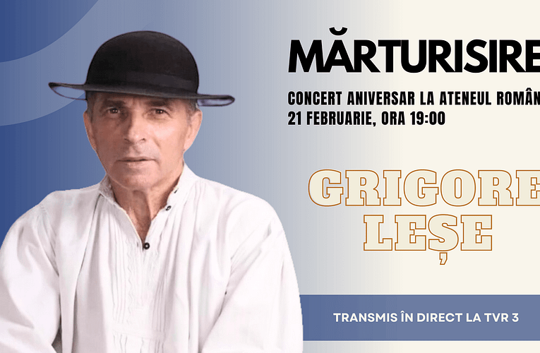 Concert Grigore Leșe, la Ateneul Român, pe 21 februarie